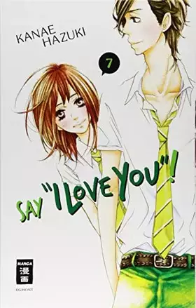 Couverture du produit · Say "I love you"! 07