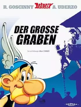 Couverture du produit · Asterix 25: Der große Graben (German Edition)