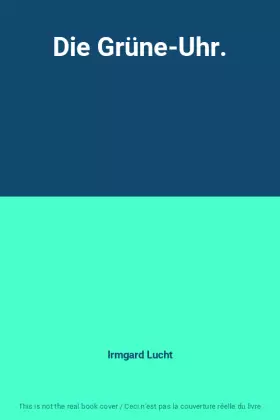 Couverture du produit · Die Grüne-Uhr.