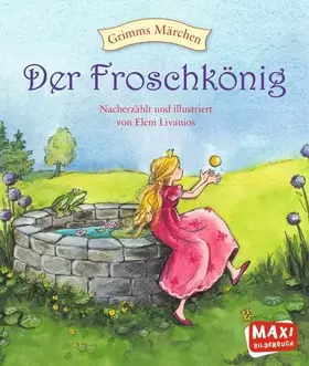 Couverture du produit · Der Froschkönig (MAXI Bilderbuch)
