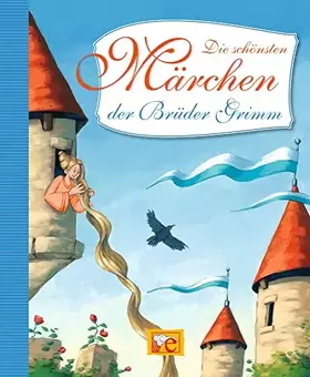 Couverture du produit · Die schönsten Märchen der Brüder Grimm