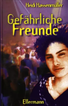 Couverture du produit · Gefährliche Freunde