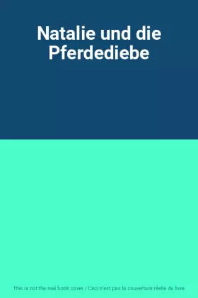Couverture du produit · Natalie und die Pferdediebe