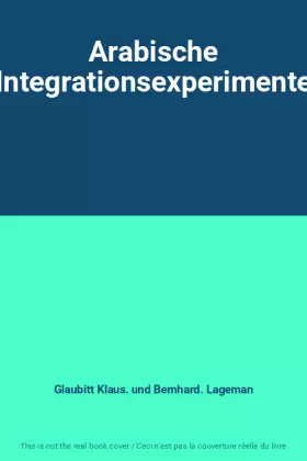 Couverture du produit · Arabische Integrationsexperimente