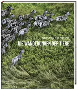 Couverture du produit · Die Wanderungen der Tiere