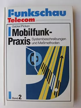 Couverture du produit · Mobilfunk-Praxis: Systembeschreibungen und Messmethoden