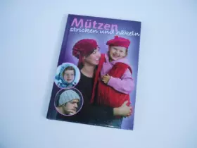 Couverture du produit · Mützen stricken und häkeln