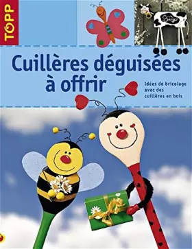 Couverture du produit · CuillFres dTguisTes a offrir