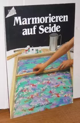Couverture du produit · Marmorieren auf Seide