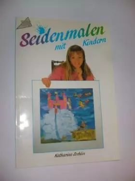 Couverture du produit · Seidenmalerei mit Kindern