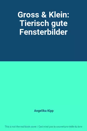 Couverture du produit · Gross & Klein: Tierisch gute Fensterbilder