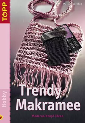Couverture du produit · Trendy Makramee: Moderne Knüpfideen