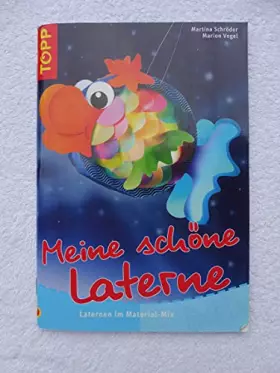 Couverture du produit · Meine schöne Laterne: Laternen im Material-Mix