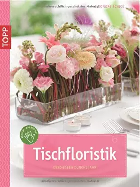 Couverture du produit · Tischfloristik