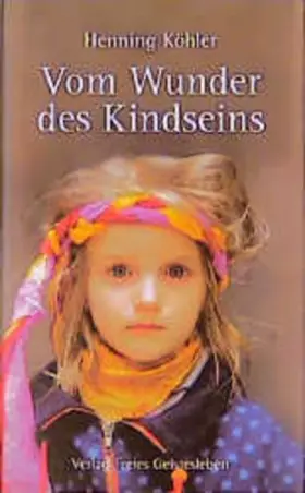 Couverture du produit · Vom Wunder des Kindseins