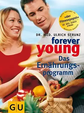 Couverture du produit · Forever young, Das Ernährungsprogramm (GU Altproduktion KGSPF)