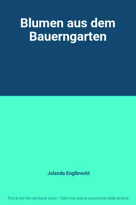 Couverture du produit · Blumen aus dem Bauerngarten