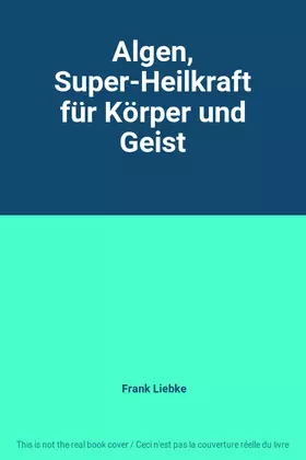 Couverture du produit · Algen, Super-Heilkraft für Körper und Geist
