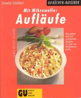 Couverture du produit · Mit Mikrowelle: Aufläufe