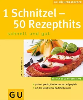 Couverture du produit · 1 Schnitzel - 50 Rezepthits