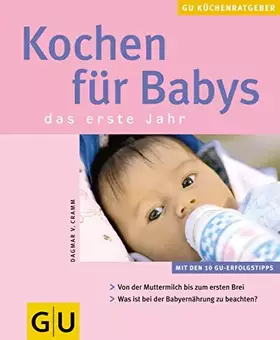 Couverture du produit · Babys das erste Jahr, Kochen für