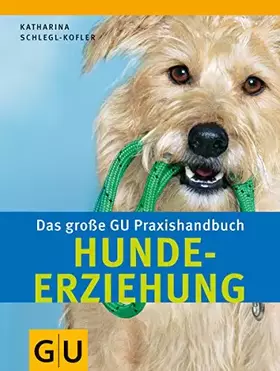 Couverture du produit · Hunde-Erziehung, Das große GU Praxishandbuch