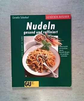 Couverture du produit · Nudeln gesund und raffiniert