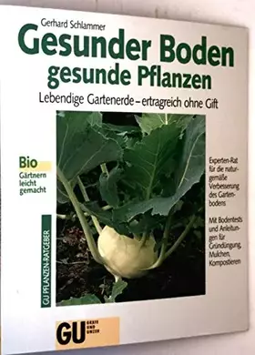 Couverture du produit · Gesunder Boden, gesunde Pflanzen