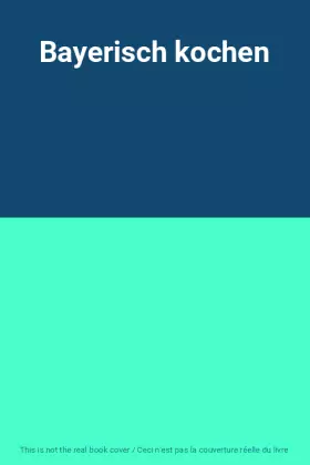 Couverture du produit · Bayerisch kochen
