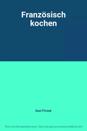 Couverture du produit · Französisch kochen