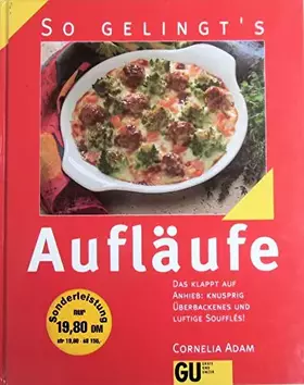 Couverture du produit · Aufläufe. So gelingt's