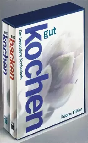 Couverture du produit · Gut kochen - Gut backen (Teubner Sonderleistung)