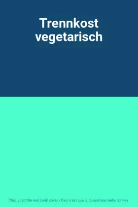 Couverture du produit · Trennkost vegetarisch