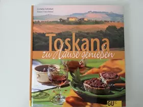 Couverture du produit · Toskana. Zu Hause genießen