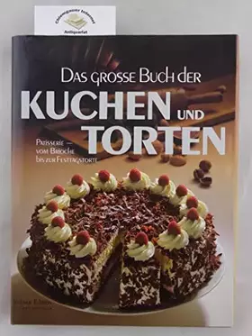 Couverture du produit · Das große Buch der Kuchen und Torten