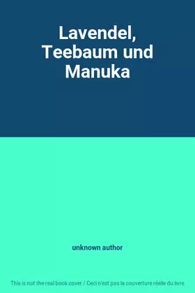 Couverture du produit · Lavendel, Teebaum und Manuka