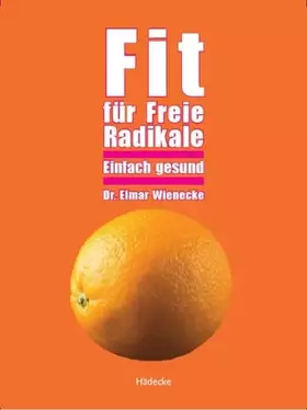 Couverture du produit · Fit für Freie Radikale: Einfach gesund