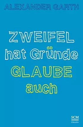 Couverture du produit · Zweifel hat Gründe – Glaube auch