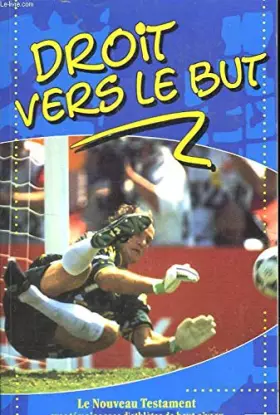 Couverture du produit · DROIT VERS LE BUT