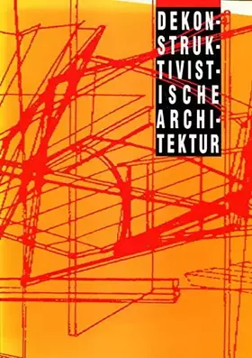 Couverture du produit · Dekonstruktivistische Architektur