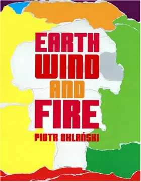 Couverture du produit · Piotr Uklanski: Earth, Wind and Fire