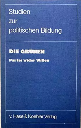Couverture du produit · Die Grünen - Partei wider Willen