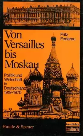 Couverture du produit · Von Versailles bis Moskau