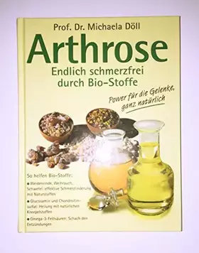 Couverture du produit · Arthrose - Endlich schmerzfrei durch Bio-Stoffe