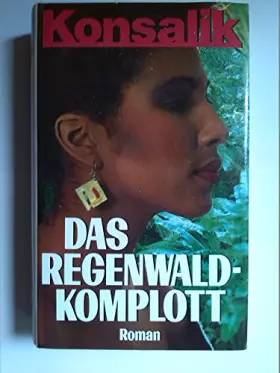 Couverture du produit · Das Regenwald-Komplott. Roman