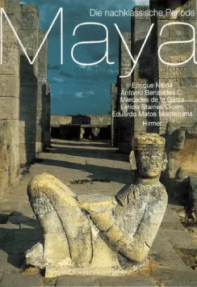 Couverture du produit · Maya. Die nachklassische Periode