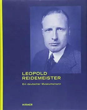 Couverture du produit · Leopold Reidemeister: Ein Deutscher Museumsmann 1900 - 1987