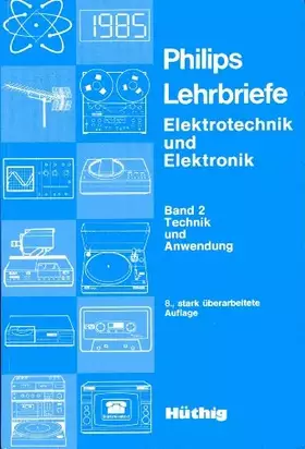 Couverture du produit · Philips Lehrbriefe. Technik und Anwendung. (Bd. 2)