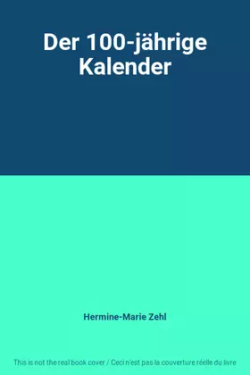 Couverture du produit · Der 100-jährige Kalender