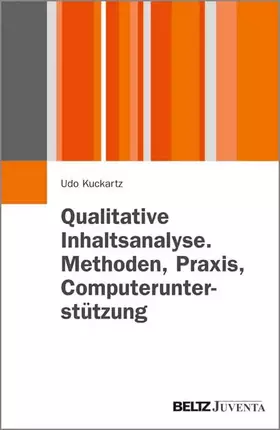 Couverture du produit · Qualitative Inhaltsanalyse. Methoden, Praxis, Computerunterstützung (Grundlagentexte Methoden)